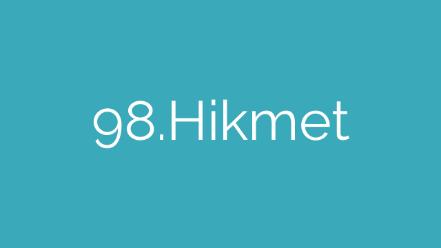 98.Hikmet